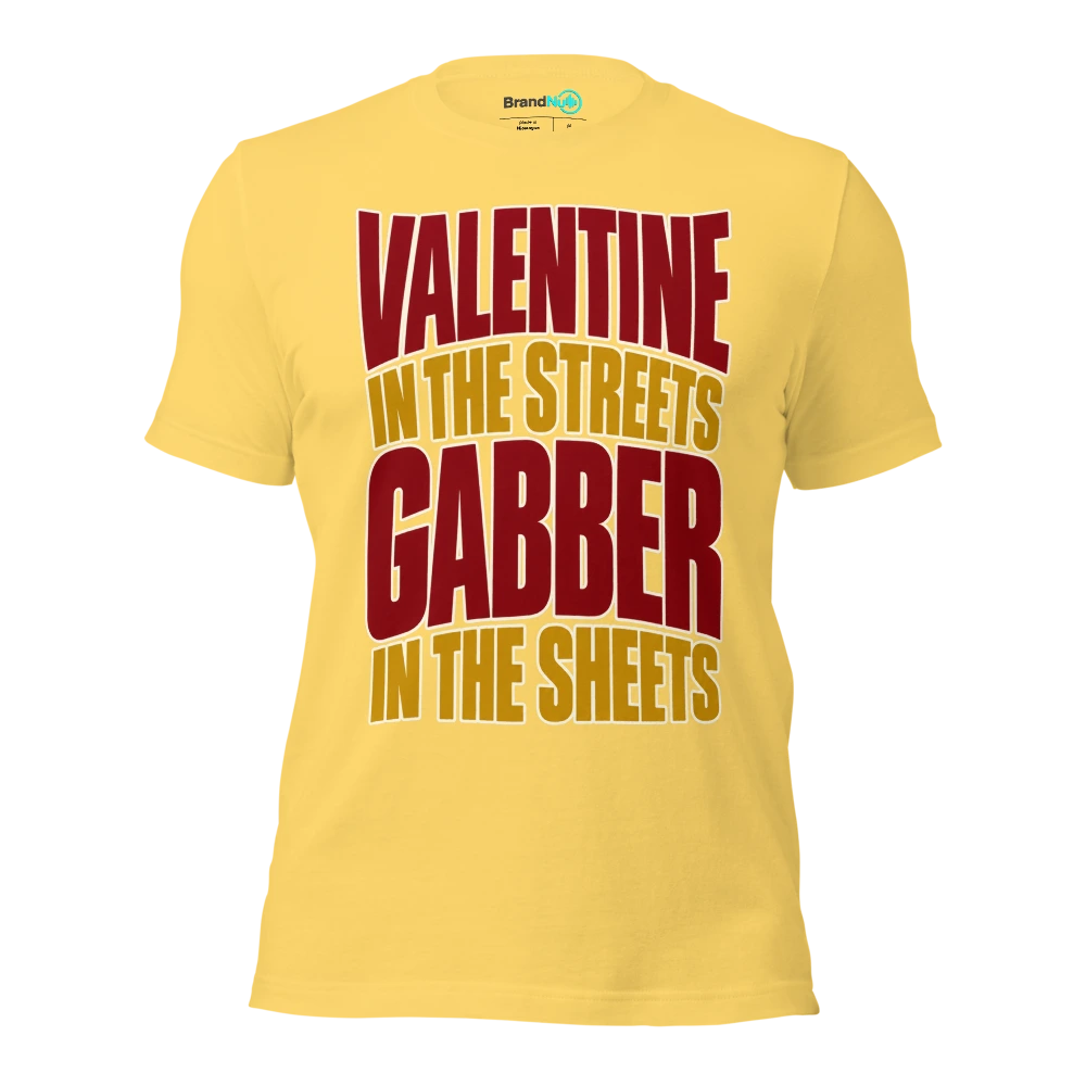 VALENTINE IN THE STREETS GABBER IN THE SHEETS T Shirt Yellow Front
