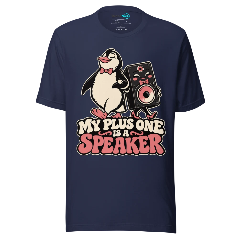 MY PLUS ONE IS A SPEAKER T Shirt Navy Front