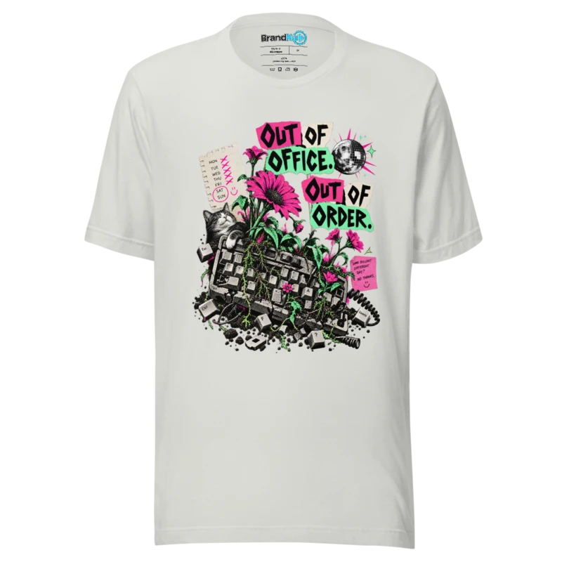 Out of Office, Out of Order – Rave Slogan T Shirt Silver