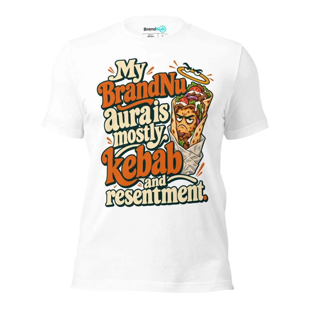 My BrandNu aura is mostly kebab and resentment T Shirt White Front