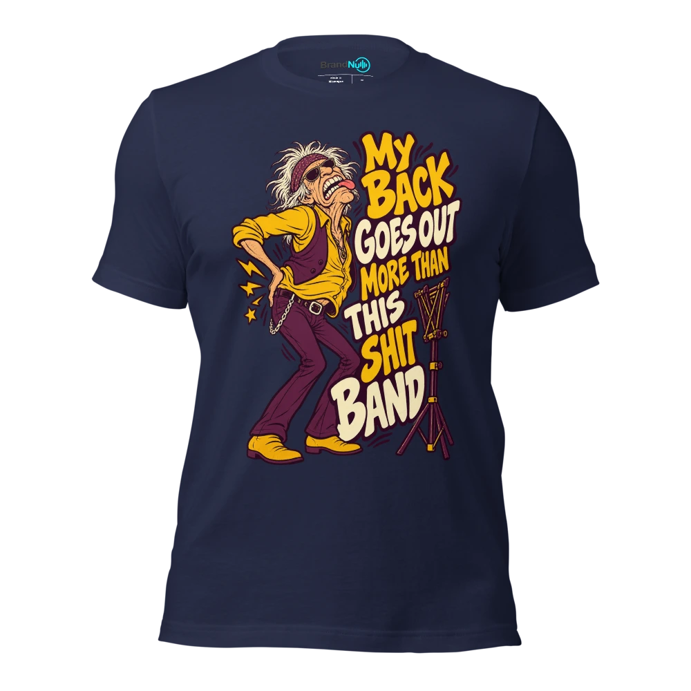 MY BACK GOES OUT MORE THAN THIS SHIT BAND T Shirt Navy Front