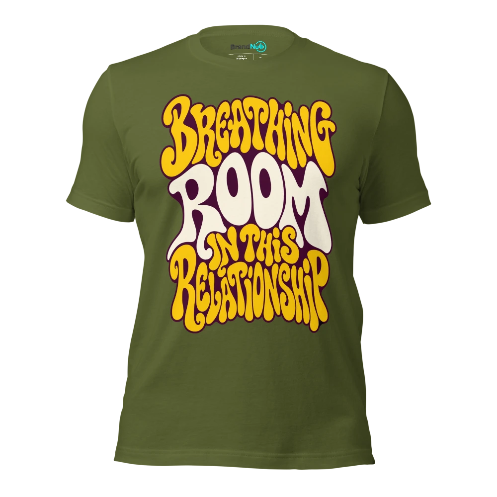 BREATHING ROOM IN THIS RELATIONSHIP T Shirt Olive Front