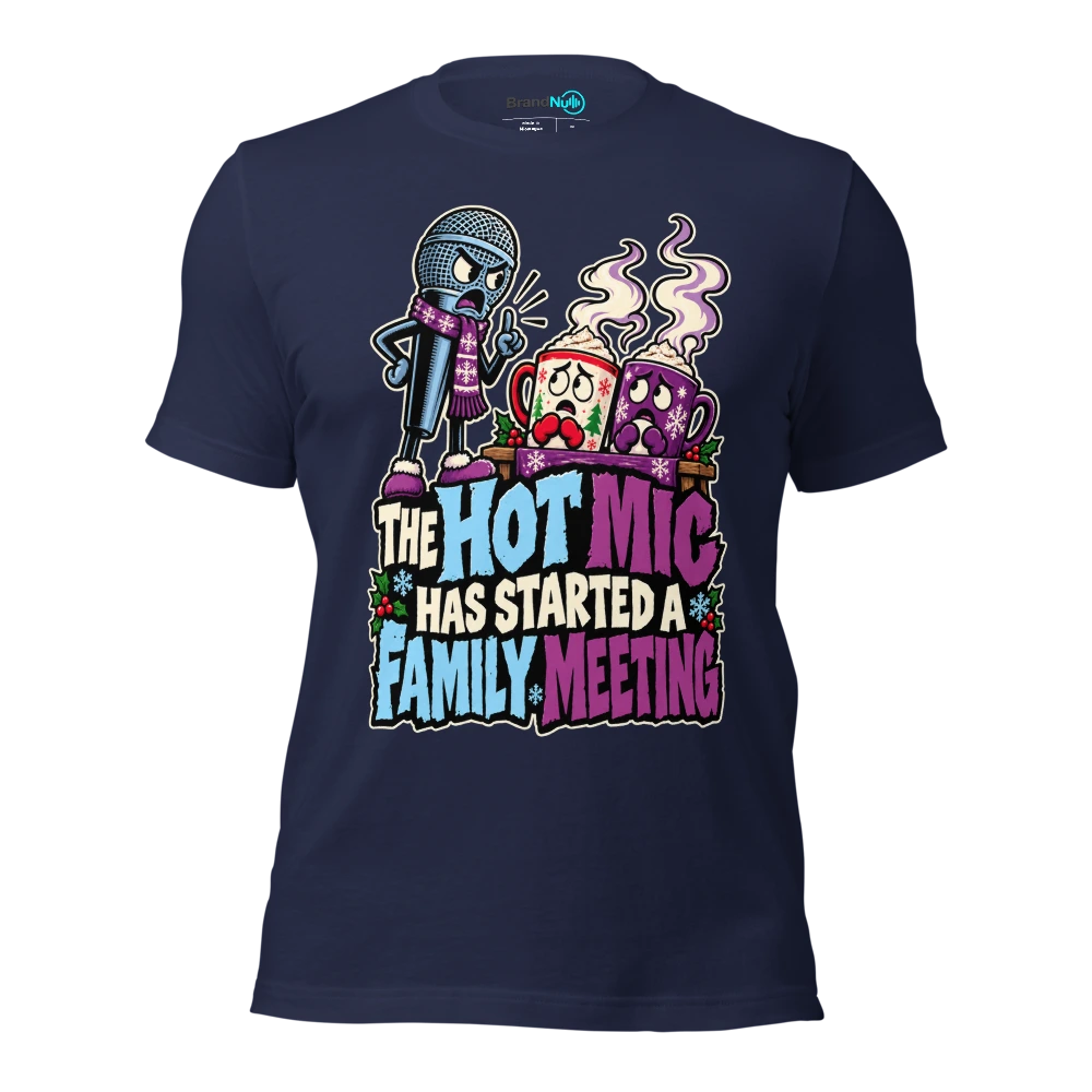 THE HOT MIC HAS STARTED A FAMILY MEETING T Shirt Navy Front