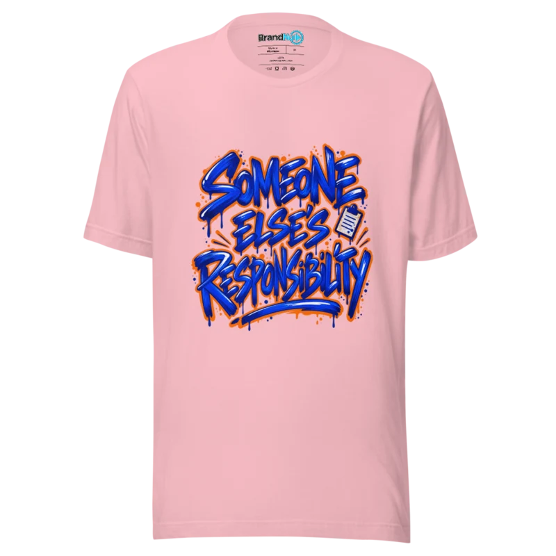 BrandNu Someone Else's Responsibility – Rave Slogan T-Shirt - Pink - Front