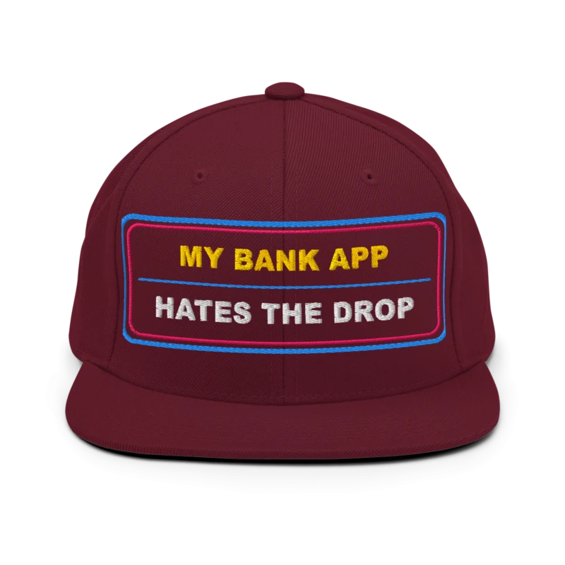 My Bank App Hates The Drop Classic Snapback - Maroon