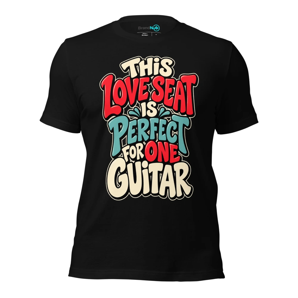 THIS LOVE SEAT IS PERFECT FOR ONE GUITAR T-SHIRT
