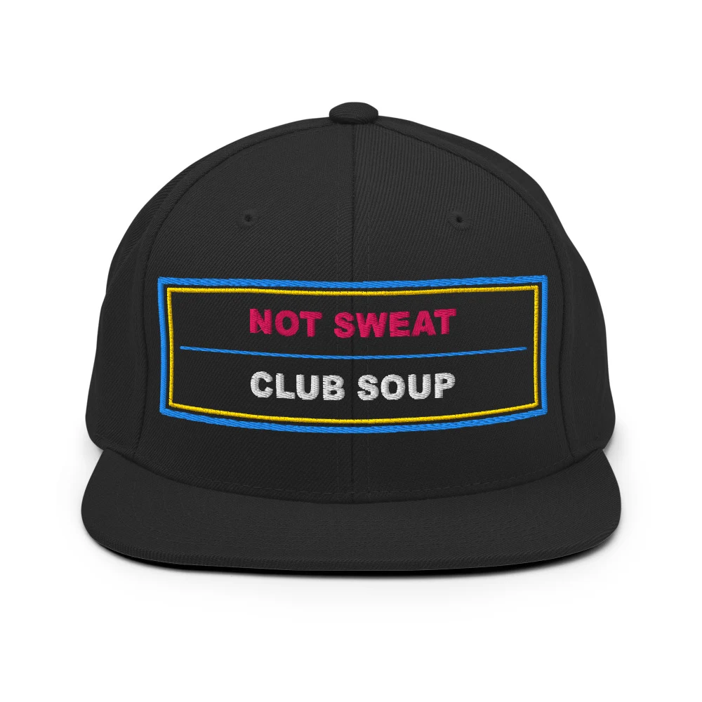 Not Sweat Club Soup Classic Snapback Black front view