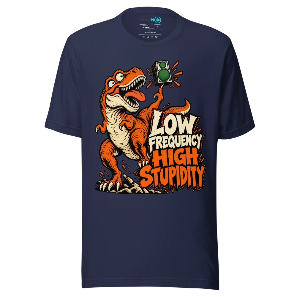 LOW FREQUENCY HIGH STUPIDITY T Shirt Navy Front