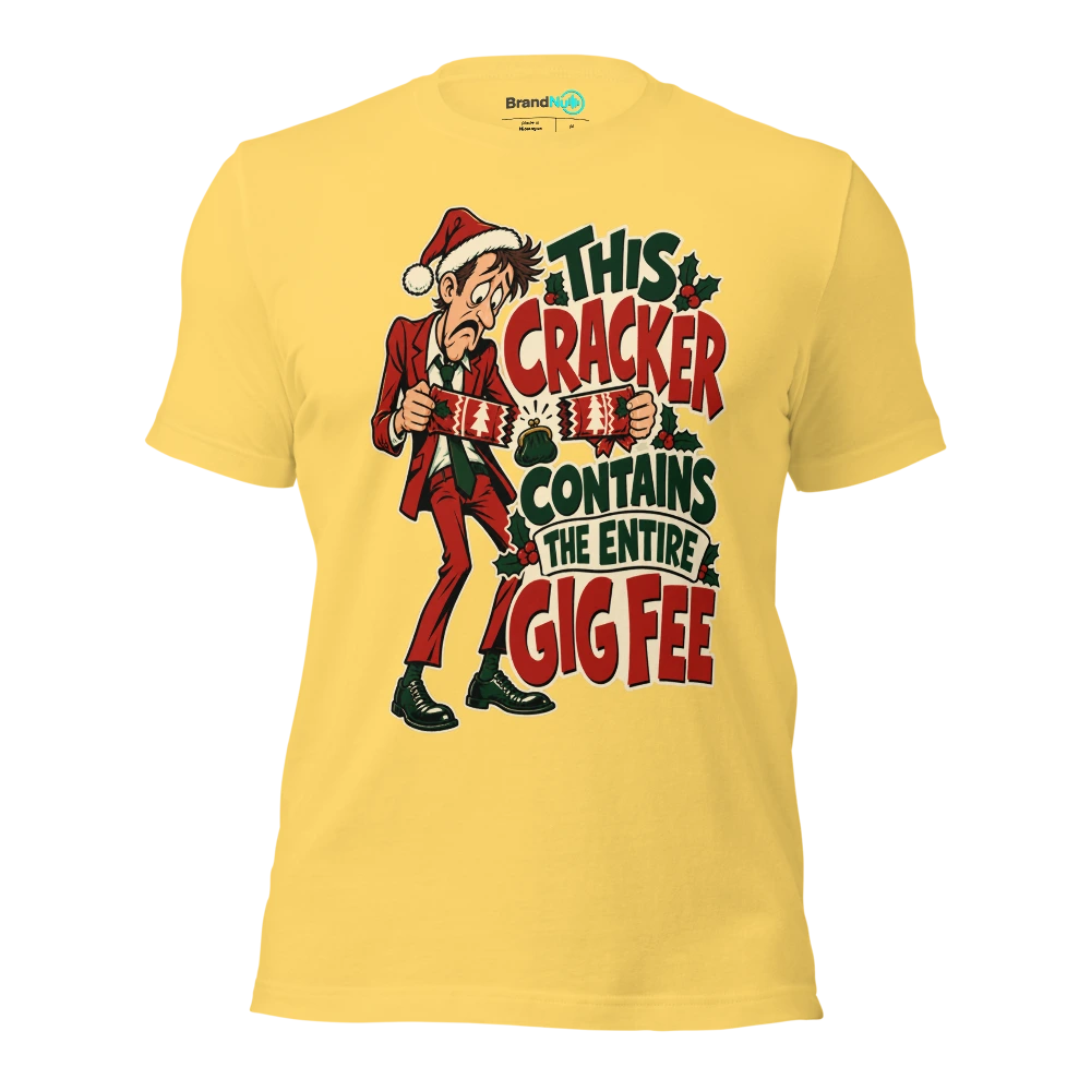 THIS CRACKER CONTAINS THE ENTIRE GIG FEE T Shirt Yellow Front