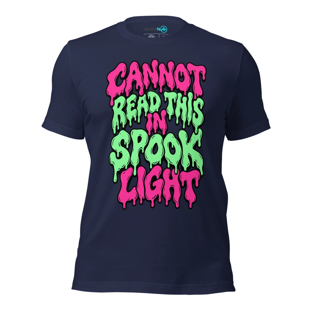 CANNOT READ THIS IN SPOOK LIGHT T Shirt Navy Front