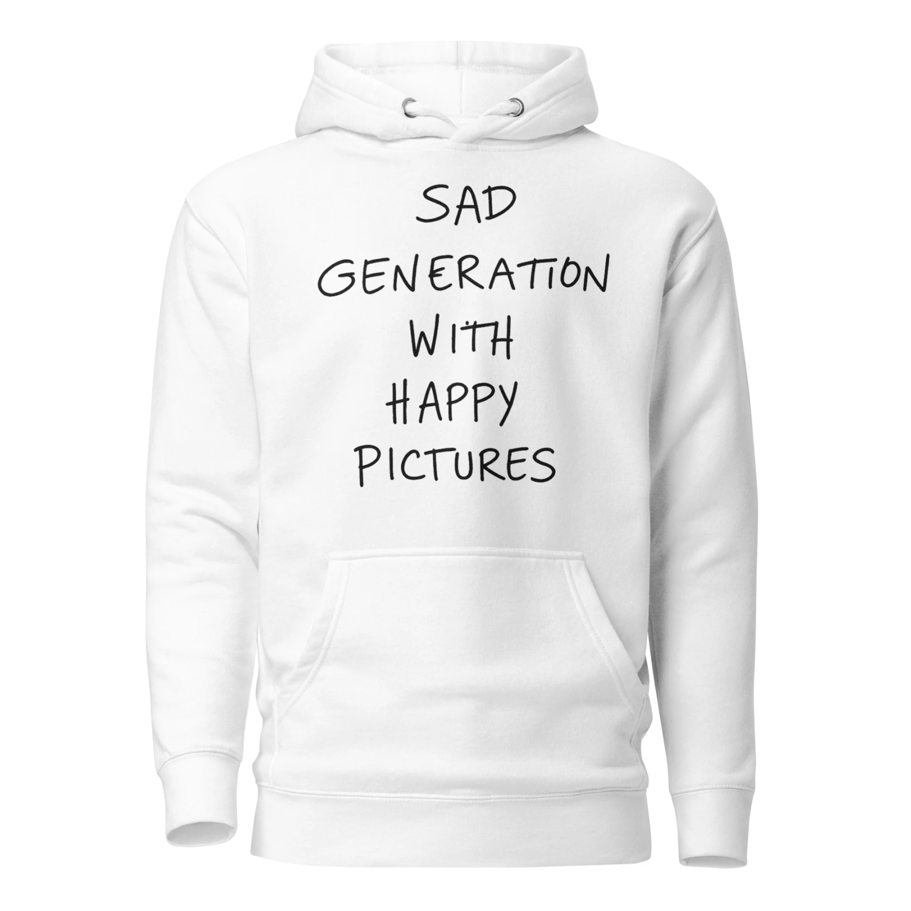 Sad Generation with Happy Pictures Hoodie for Clubbers and Thinkers