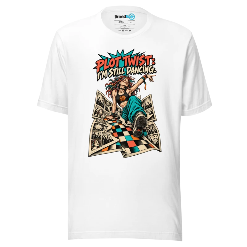 Plot Twist I'M Still Dancing T Shirt