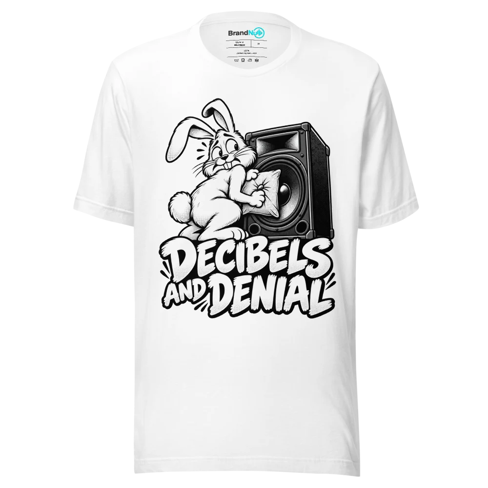 DECIBELS AND DENIAL T Shirt