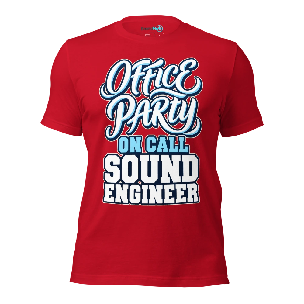 OFFICE PARTY ON CALL SOUND ENGINEER T Shirt Red Front
