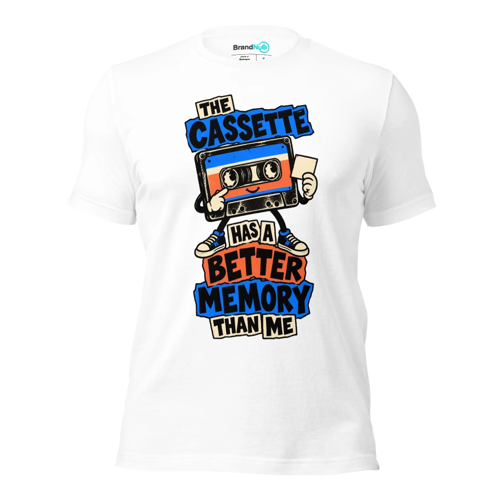THE CASSETTE HAS A BETTER MEMORY THAN ME T Shirt White Front