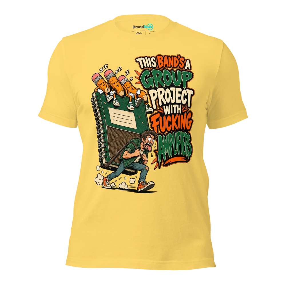 THIS BAND'S A GROUP PROJECT WITH FUCKING AMPLIFIERS T Shirt Yellow Front