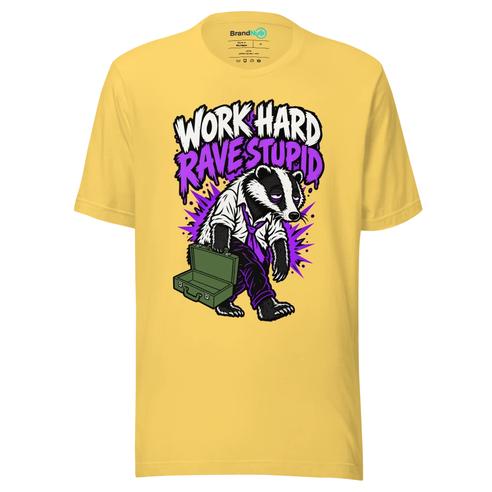 WORK HARD RAVE STUPID T Shirt Yellow Front