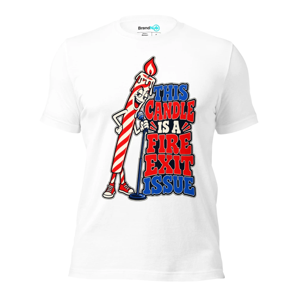 THIS CANDLE IS A FIRE EXIT ISSUE T Shirt White Front