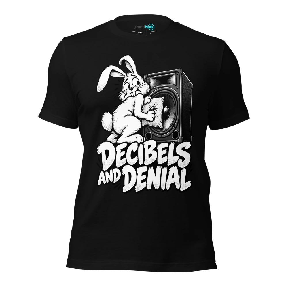 DECIBELS AND DENIAL T-SHIRT