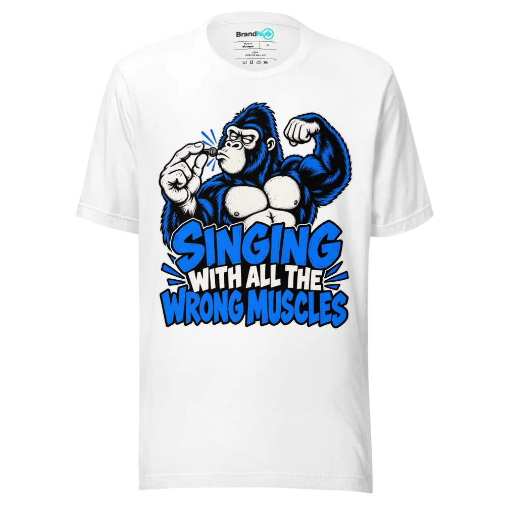 SINGING WITH ALL THE WRONG MUSCLES T Shirt