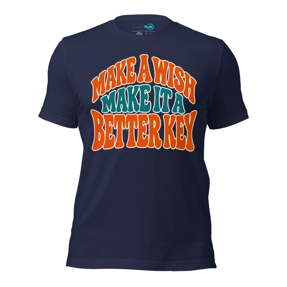 MAKE A WISH MAKE IT A BETTER KEY T Shirt Navy Front