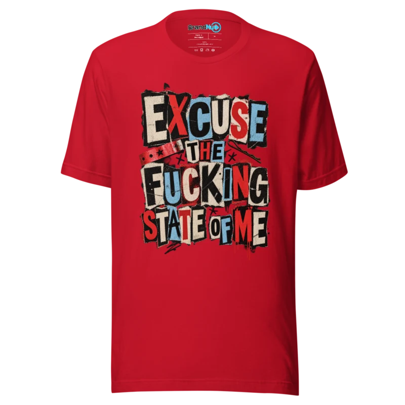 Excuse the State – Rave Slogan T Shirt Red