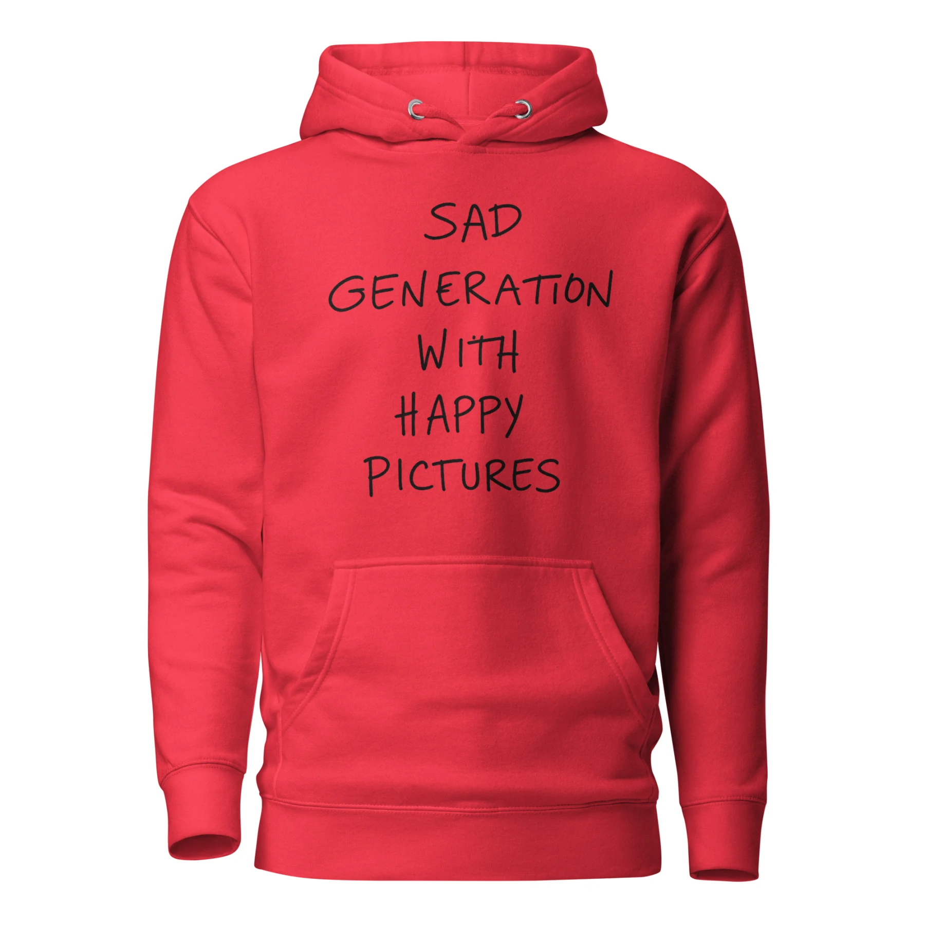 Sad Generation with Happy Pictures Hoodie for Clubbers and Thinkers