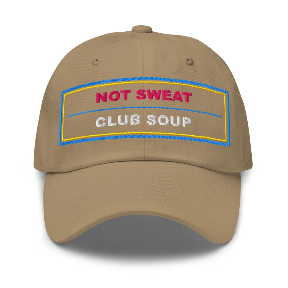 Not Sweat Club Soup Dad Cap Khaki front view