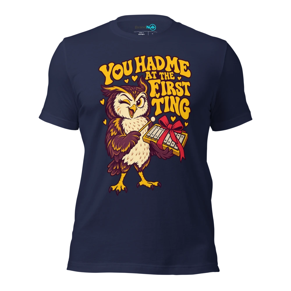 YOU HAD ME AT THE FIRST TING T Shirt Navy Front
