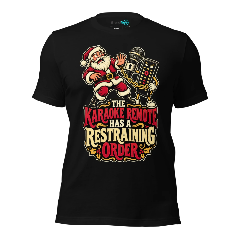 THE KARAOKE REMOTE HAS A RESTRAINING ORDER T Shirt Black Front