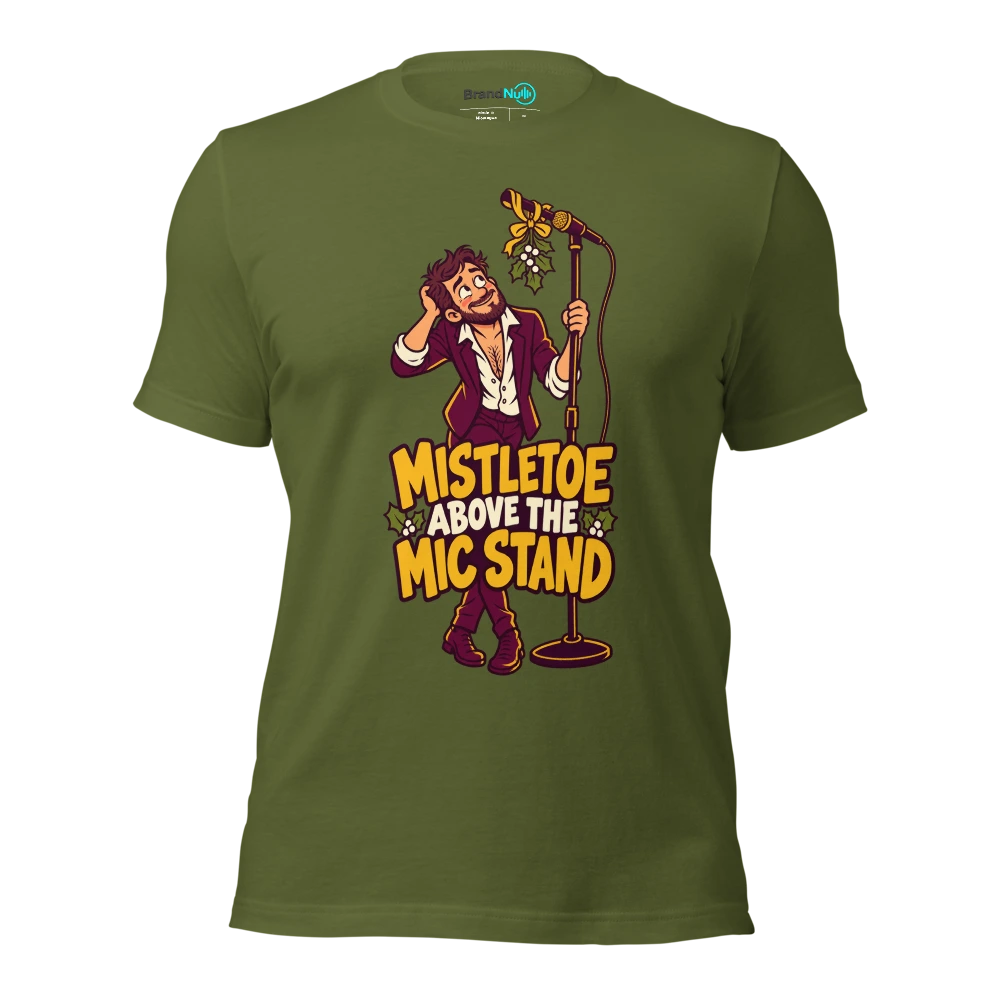 MISTLETOE ABOVE THE MIC STAND T Shirt Olive Front