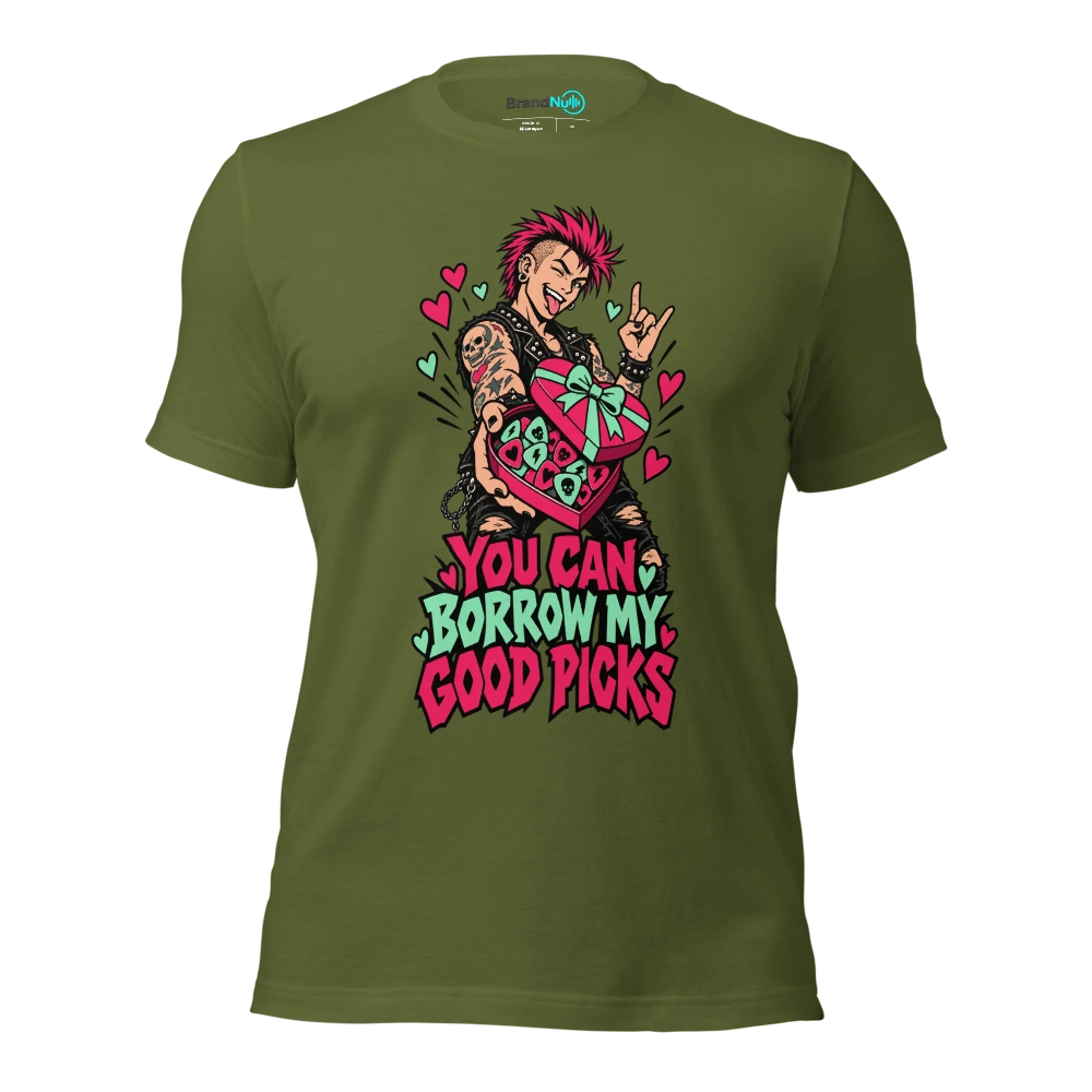YOU CAN BORROW MY GOOD PICKS T Shirt Olive Front