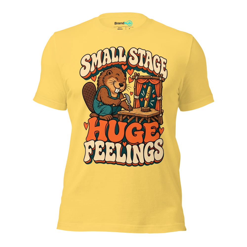 SMALL STAGE HUGE FEELINGS T Shirt Yellow Front