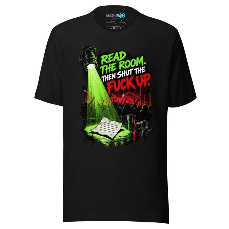 Read the Room, Then Shut the Fuck Up – Rave Slogan T Shirt Black