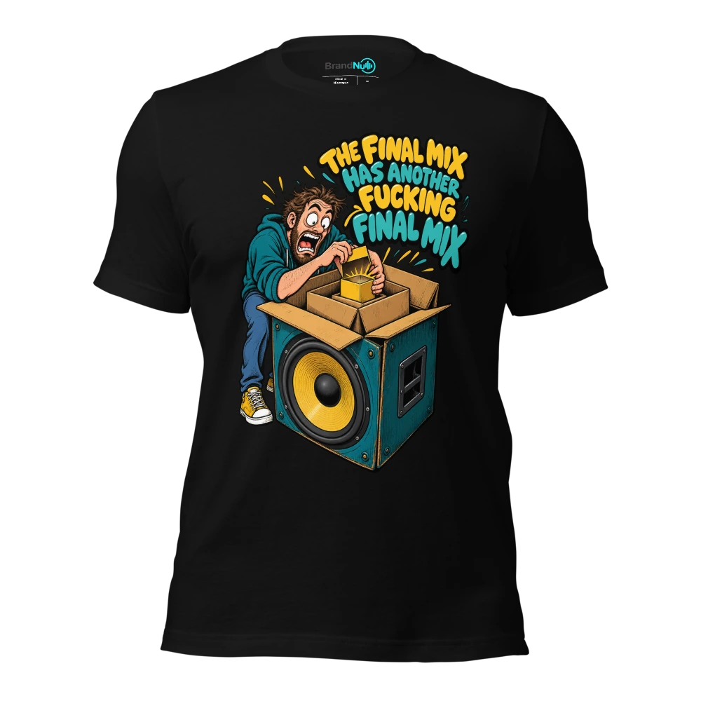 THE FINAL MIX HAS ANOTHER FUCKING FINAL MIX T Shirt Black Front