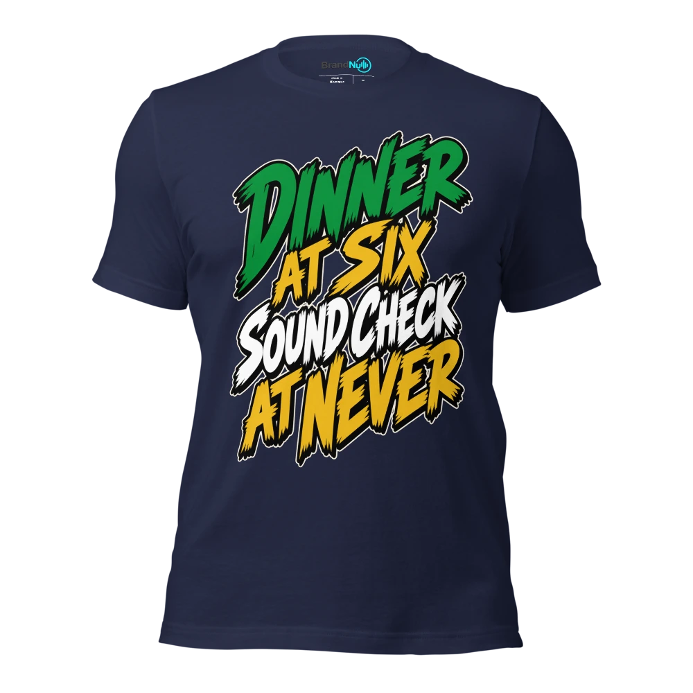 DINNER AT SIX SOUND CHECK AT NEVER T Shirt Navy Front