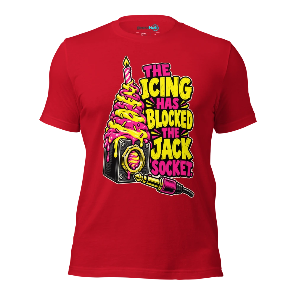 THE ICING HAS BLOCKED THE JACK SOCKET T Shirt Red Front