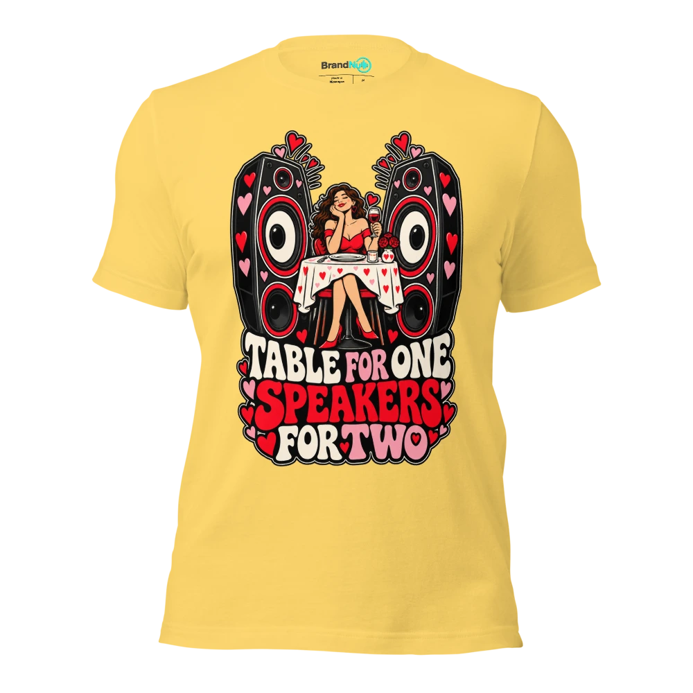 TABLE FOR ONE SPEAKERS FOR TWO T Shirt Yellow Front