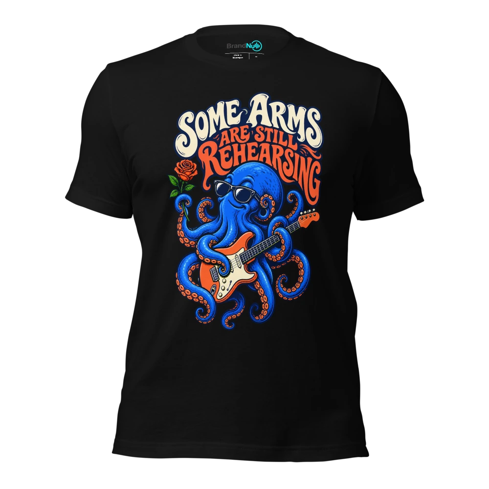 SOME ARMS ARE STILL REHEARSING T Shirt Black Front
