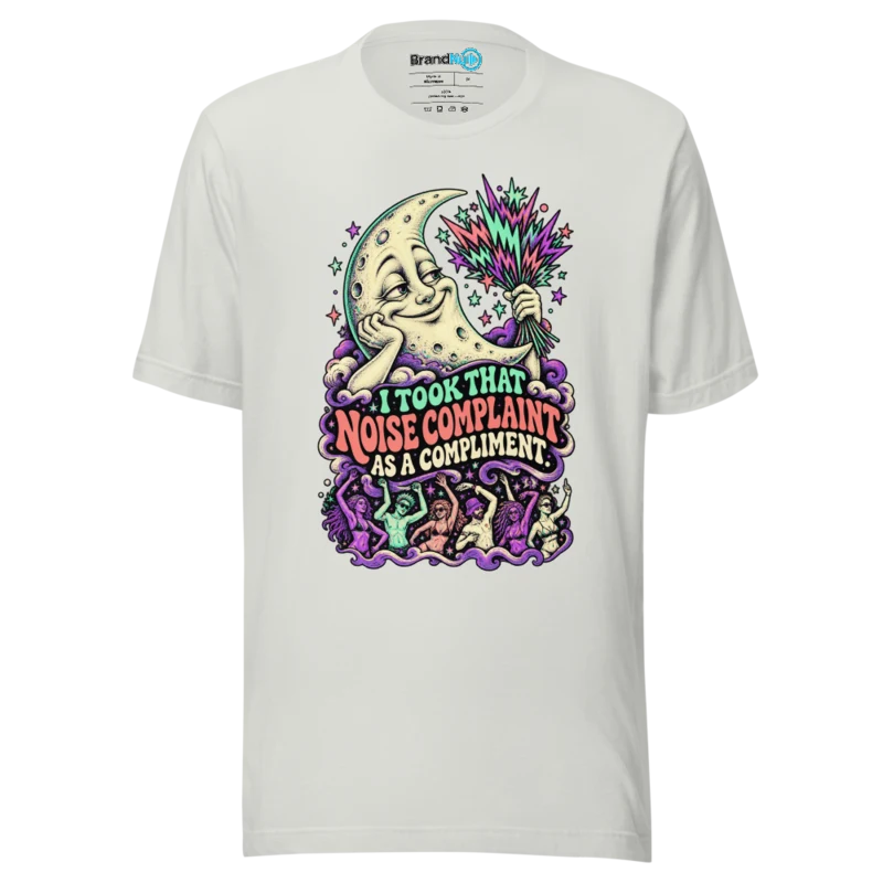 BrandNu I Took That Noise Complaint As A Compliment T-Shirt - Silver - Front