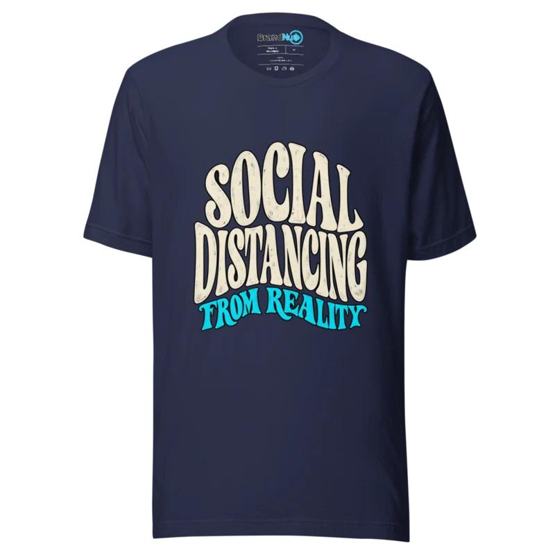Social Distancing From Reality T Shirt - Navy