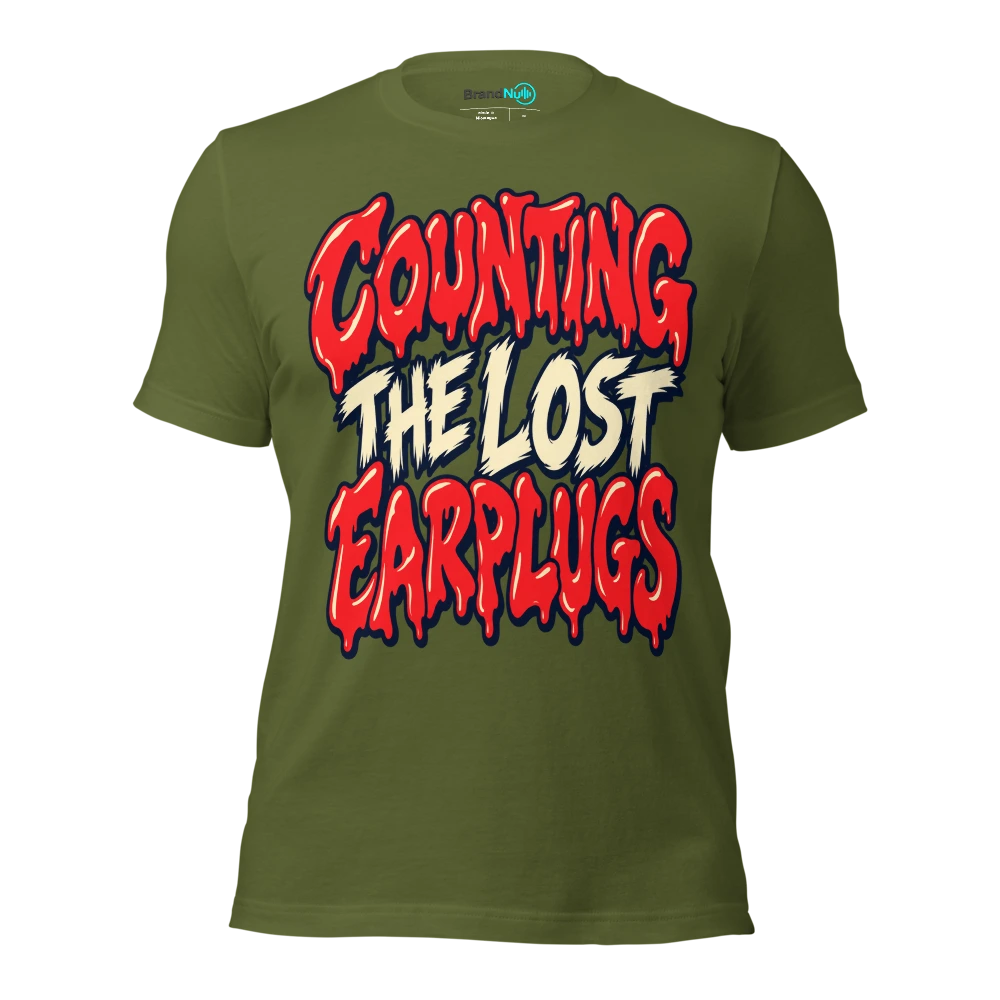 COUNTING THE LOST EARPLUGS T Shirt Olive Front
