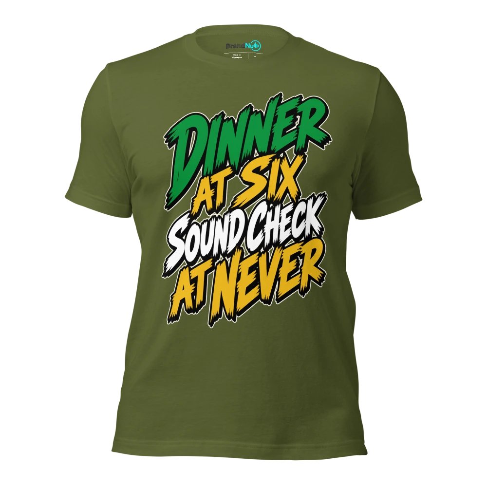 DINNER AT SIX SOUND CHECK AT NEVER T Shirt Olive Front