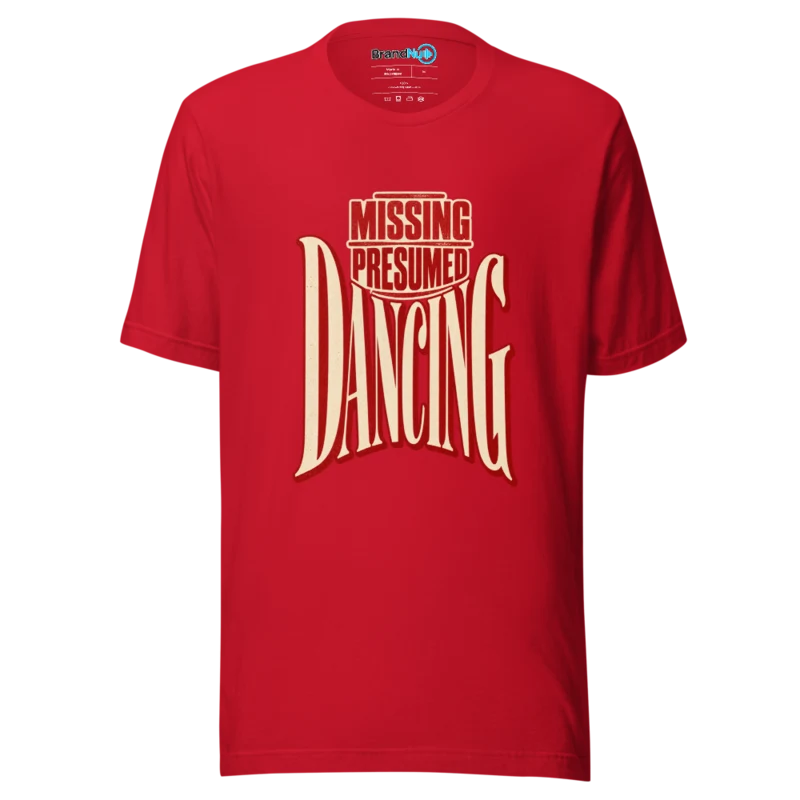 Missing Presumed Dancing T Shirt - Red