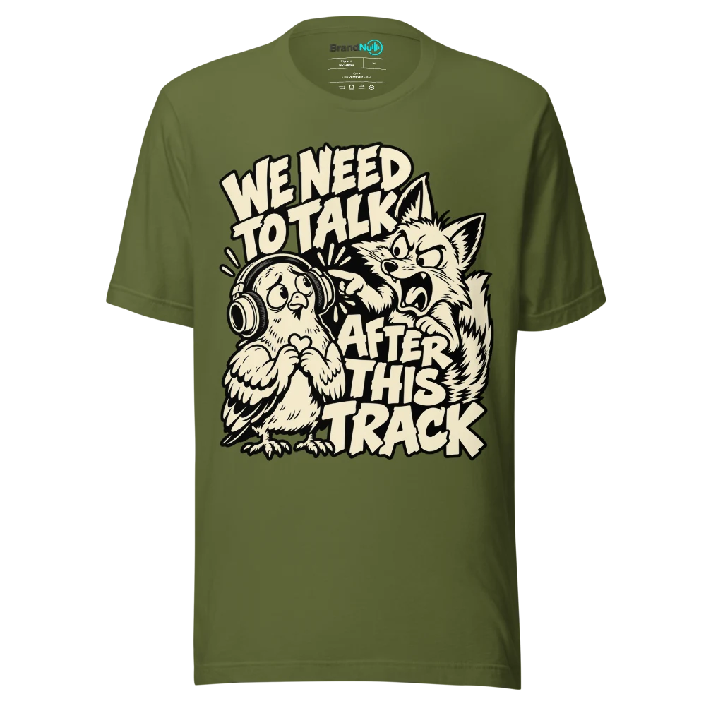 WE NEED TO TALK AFTER THIS TRACK T Shirt Olive Front