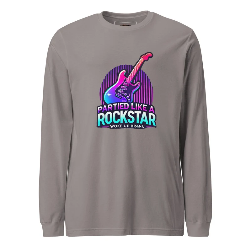 Partied Like a Rockstar, Woke Up BR&NU Long-Sleeve Tee - Storm