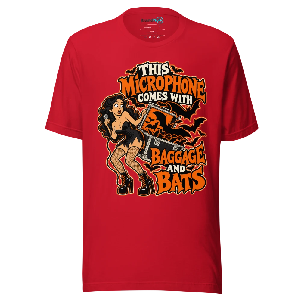 THIS MICROPHONE COMES WITH BAGGAGE AND BATS T Shirt Red Front