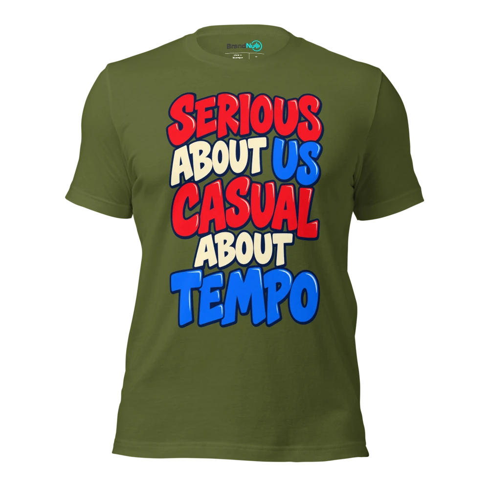 SERIOUS ABOUT US CASUAL ABOUT TEMPO T Shirt Olive Front