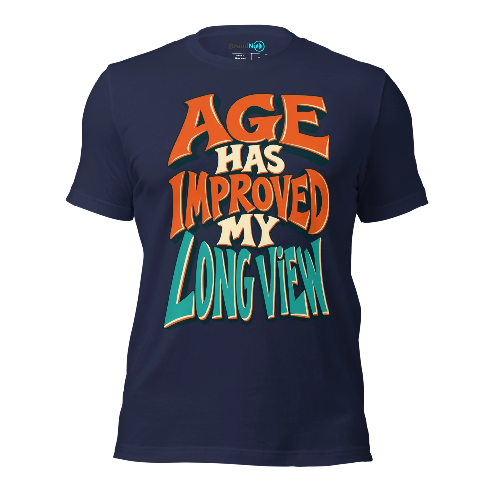 AGE HAS IMPROVED MY LONG VIEW T Shirt Navy Front