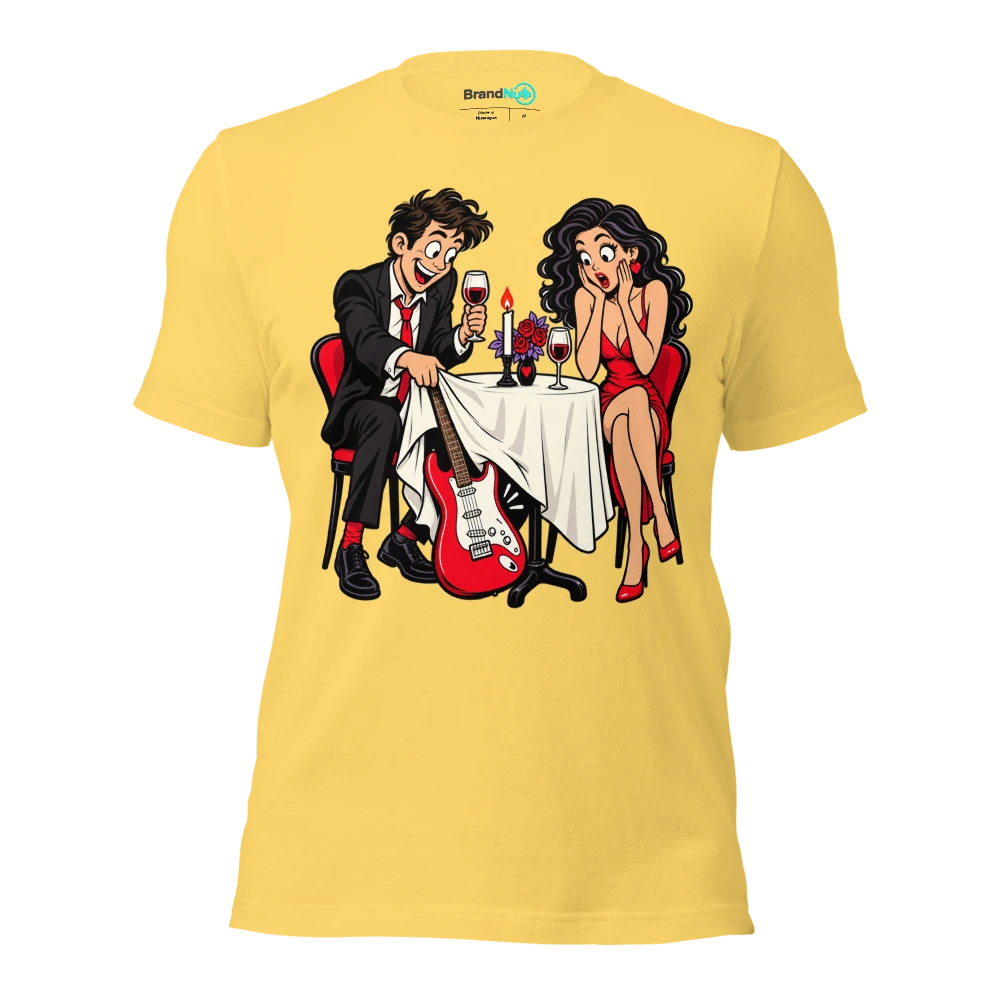 THE DATE WAS GOING WELL UNTIL HIS GUITAR APPEARED T Shirt Yellow Front